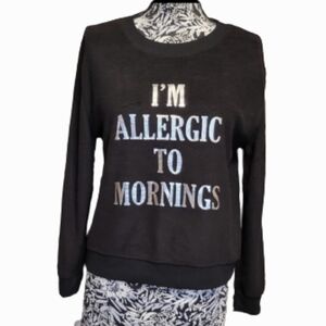 Im allergic to mornings graphic  spelled out fleece sweatshirt crewneck